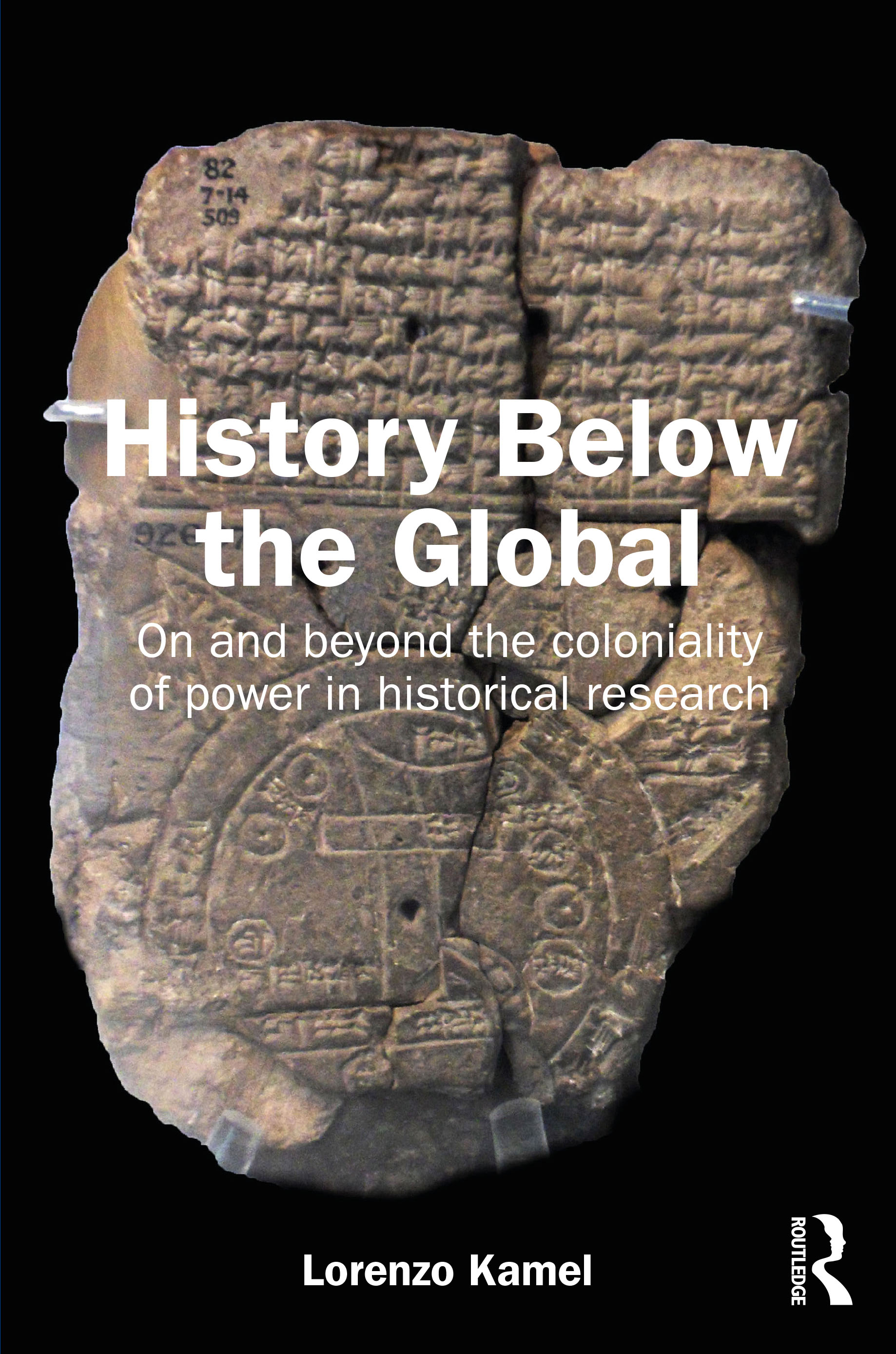 Book cover: Stone with inscriptions against a black background. On it the title of the book ‘History below the global’