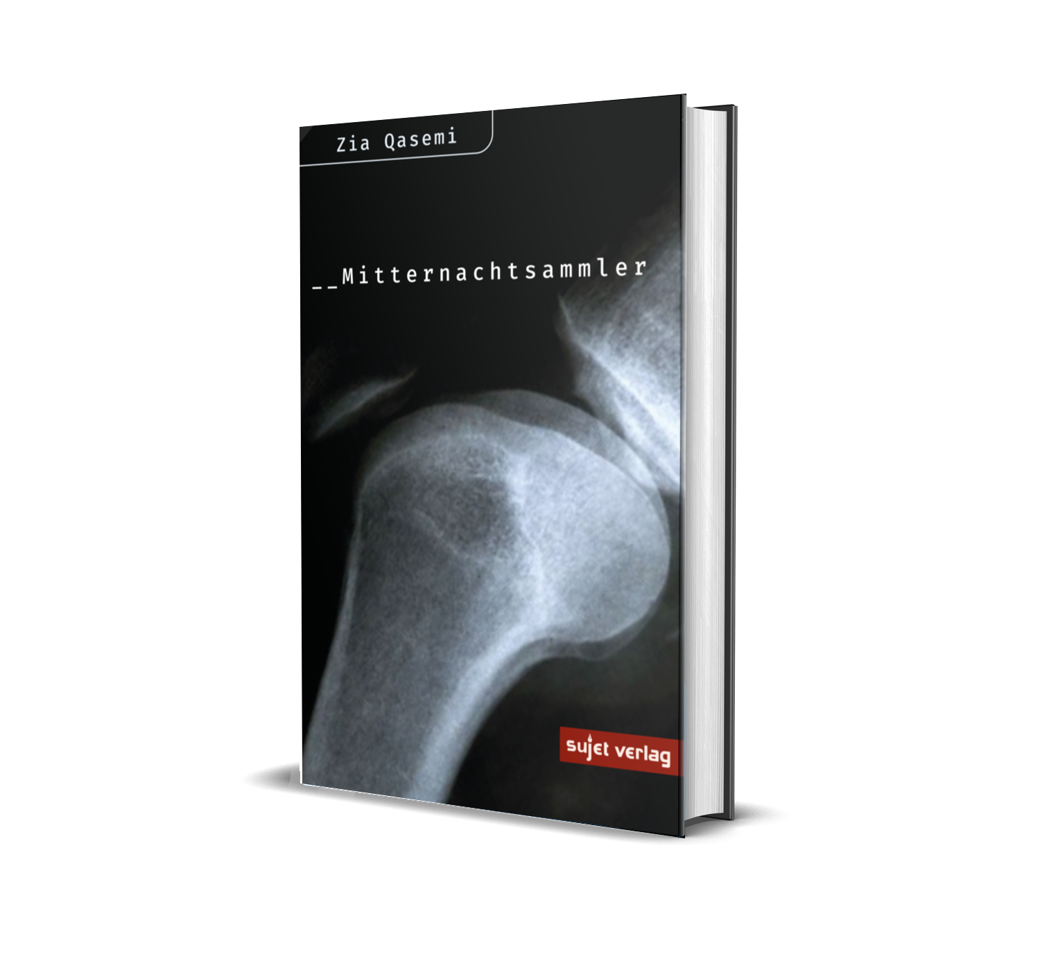 Buchcover von Zia Qassemi Foto eines Knochens als Röntgenbild
