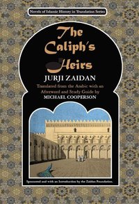 Jurji Zaidan's 'The Caliph's heirs' (source: The Zaidan Foundation)