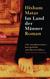 Hisham Matar: Im Land der Männer; Foto: Luchterhand Verlag