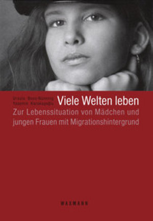 كتاب عوالم كثيرة تحيا أوضاع حياتية لفتيات وشابات في ألمانيا من أصول مهاجرة من تركيا وإيطاليا واليونان . Waxmann Verlag