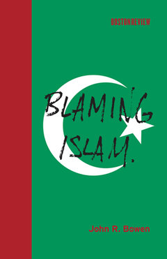 Buchcover 'Blaming Islam' von John R. Bowen 