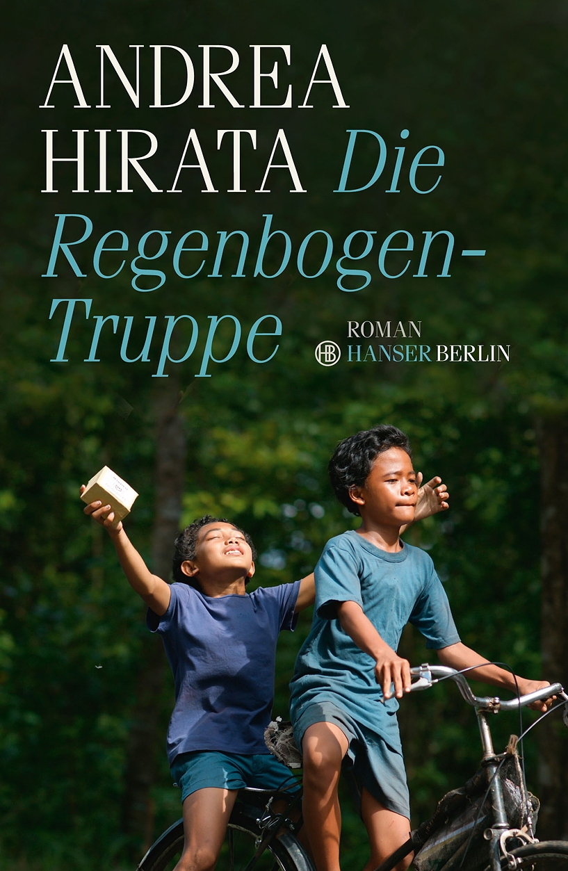 Buchcover "Die Regenbogentruppe" von Andrea Hirata im Hanser-Verlag