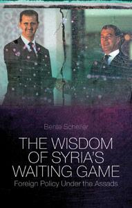 Cover of Bente Scheller's book "The Wisdom of Syria's Waiting Game. Syrian Foreign Policy under the Assads"