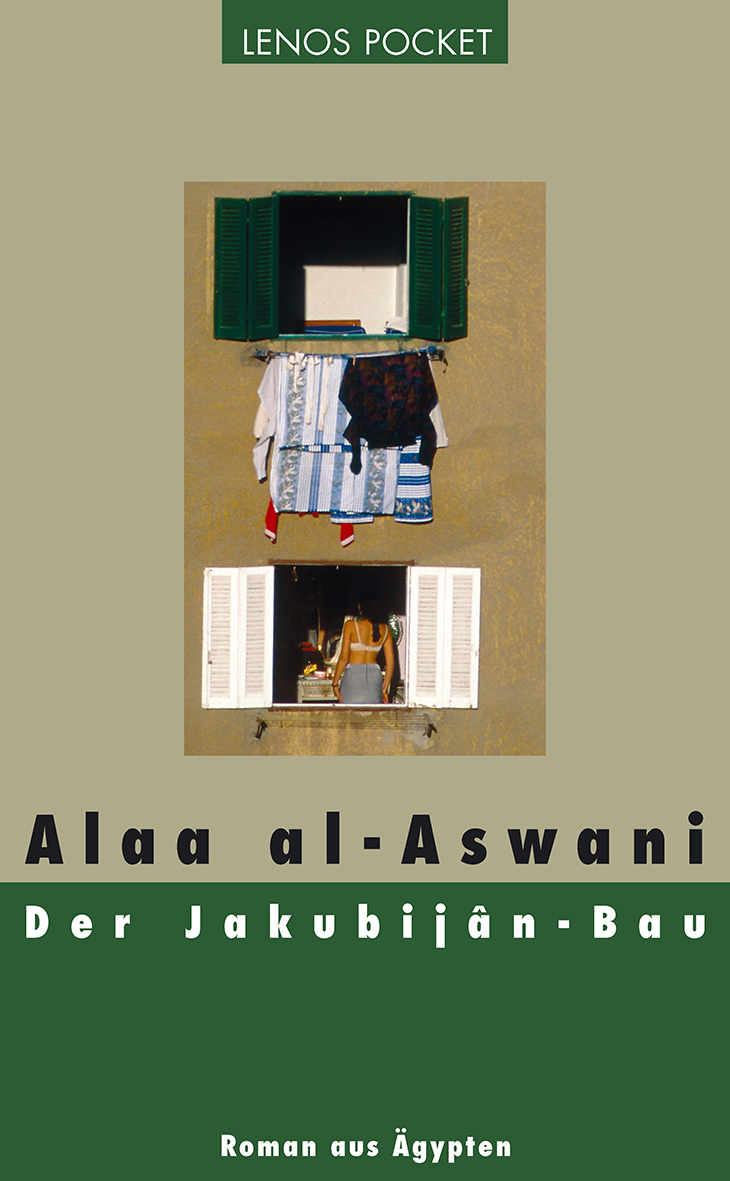 Cover "Der Jakubijanbau" von Alaa al-Aswani; Foto: Lenos Verlag 