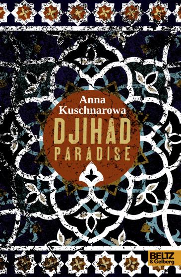 Cover of Anna Kushnarova's novel for young adults "Djihad Paradise"