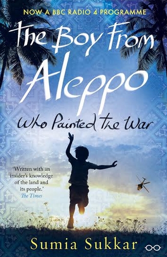 Cover of the paperback version of Sumia Sukkar's novel "The Boy from Aleppo who Painted the War" (source: Eyewear Publishing)