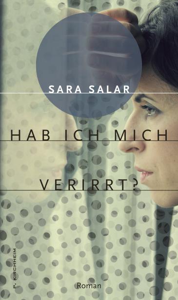 Cover of the German translation of Sara Salar's novel "Habe ich mich verirrt?" (source: P. Kirchheim)
