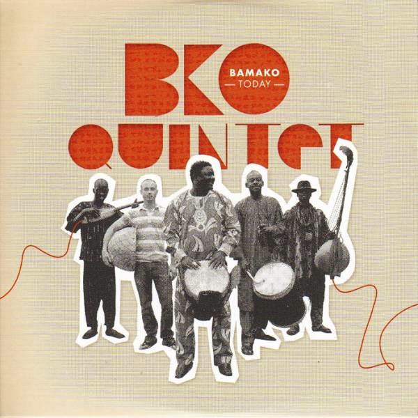 Cover of BKO Quintet's album "Bamako Today" (source: Buda Musique)