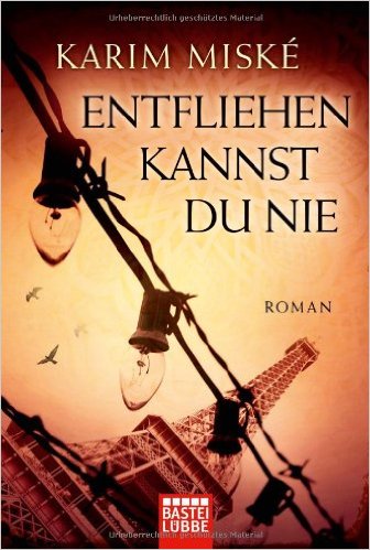 Buchcover Karim Miské: "Entfliehen kannst Du nie" (Bastei Lübbe) 