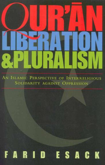 Cover of Farid Esack′s "Qu′ran, Liberation and Pluralism: An Islamic Perspective of Interreligious Solidarity Against Oppression" (published by One World)