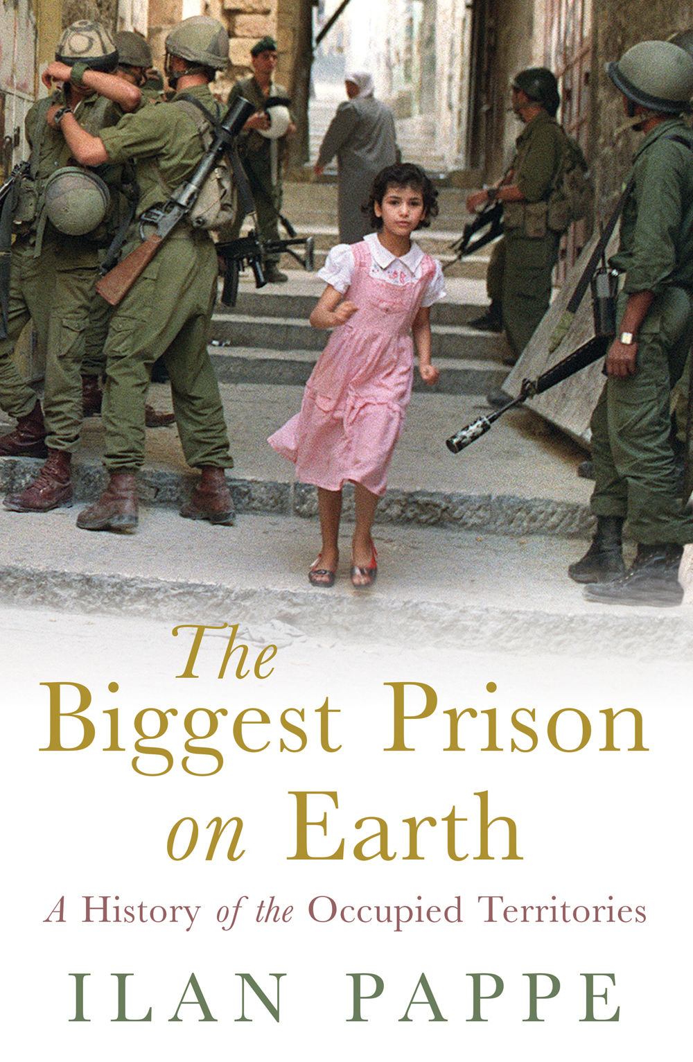 Cover of Pappe's "The Biggest Prison on Earth: A History of the Occupied Territories" (scheduled for publication in August 2017; Oneworld Publications)