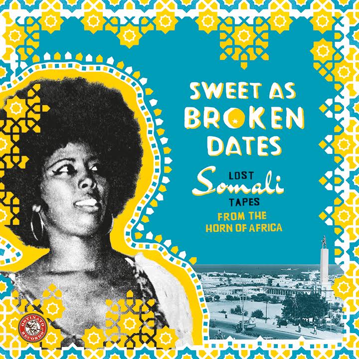Cover of Ostinato Records′ compilation ″Sweet as Broken Dates: Lost Somali Tapes from the Horn of Africa″