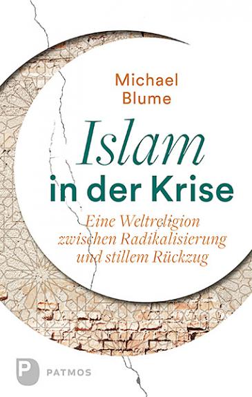 Cover of Michael Blume′s ″Islam in der Krise″/Islam in Crisis (published by Patmos)