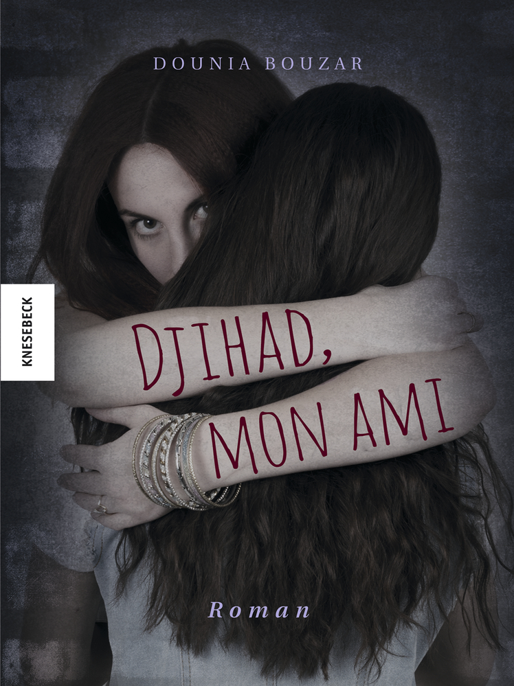 Dounia Bouzar's novel "Djihad, mon ami" (published in German by Knesebeck) 