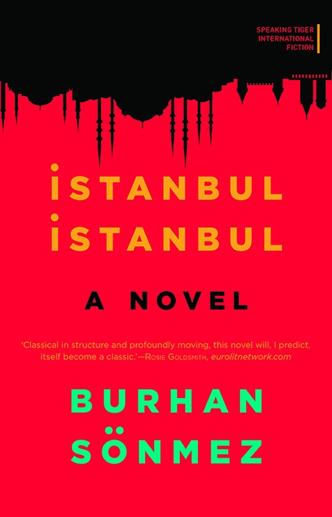 Cover of the English version of "Istanbul Istanbul" by Burhan Sönmez (source: Speaking Tiger)