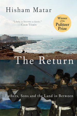Cover of Hisham Matar′s ″The Return. Fathers, Sons and the Land in Between″ (published by Penguin Random House)
