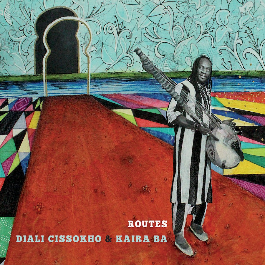 Cover of Diali Cissokho &amp; Kaira Baʹs "Routes" (released by Twelve Eight Records)