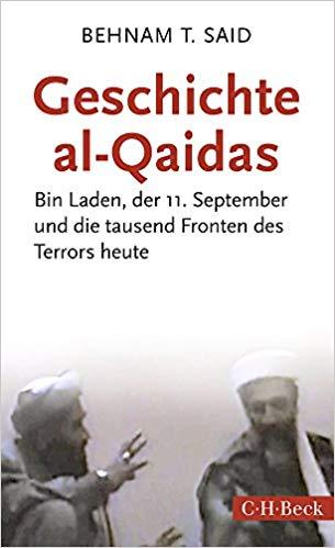 Cover of Behnam T. Said's "Geschichte al-Qaidas: Bin Laden, der 11. September und die tausend Fronten des Terrors heute" (published in German by C.H. Beck) "