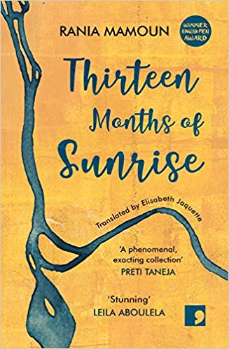 Buchcover Rania Mamoun: "Thirteen Months of Sunrise", übersetzt von Elisabeth Jaquette; Verlag: Comma Press
