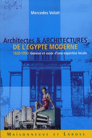 الغلاف الفرنسي لكتاب مرسيدس فوليه "معماريو وعمارةُ مصر الحديثة (1830-1950)".  (source: Maisonneuve &amp; Larose)