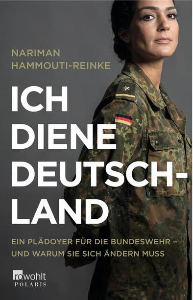 غلاف كتاب أنا أخدم ألمانيا للجندية ناريمان حموتي-راينكه (41 عاماً) الضابط في الجيش Foto: Rowohlt Taschenbuch الألماني
