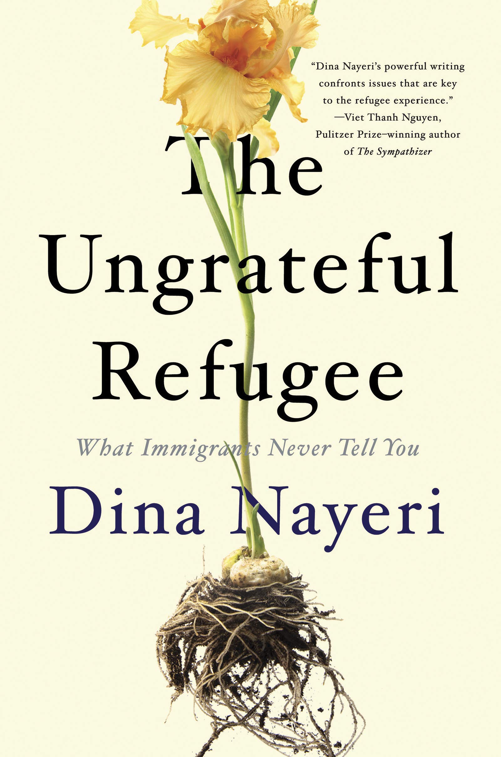 Cover of Dina Nayeri’s "The Ungrateful Refugee" (published by Catapult)