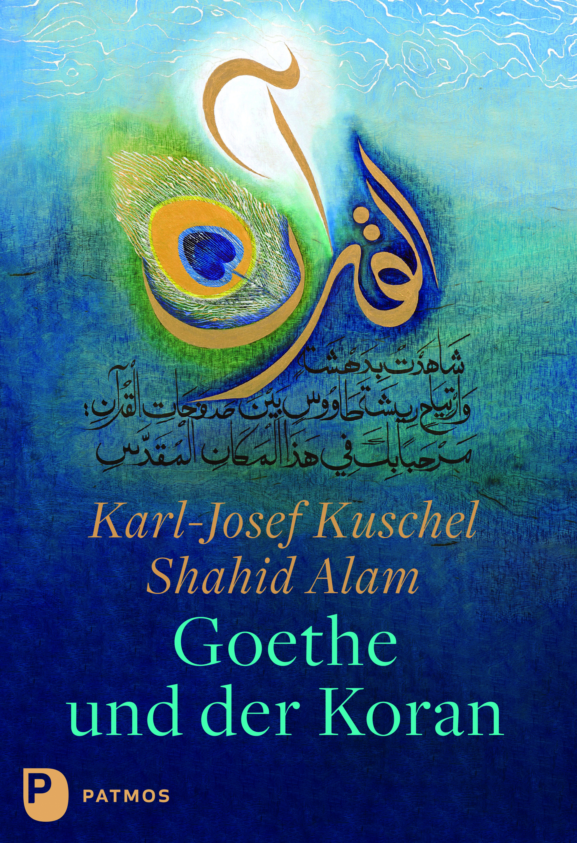 Buchcover "Goethe und der Koran" von karl-Josef Kuschel und Shahid Alam; Quelle: Patmos Verlag
