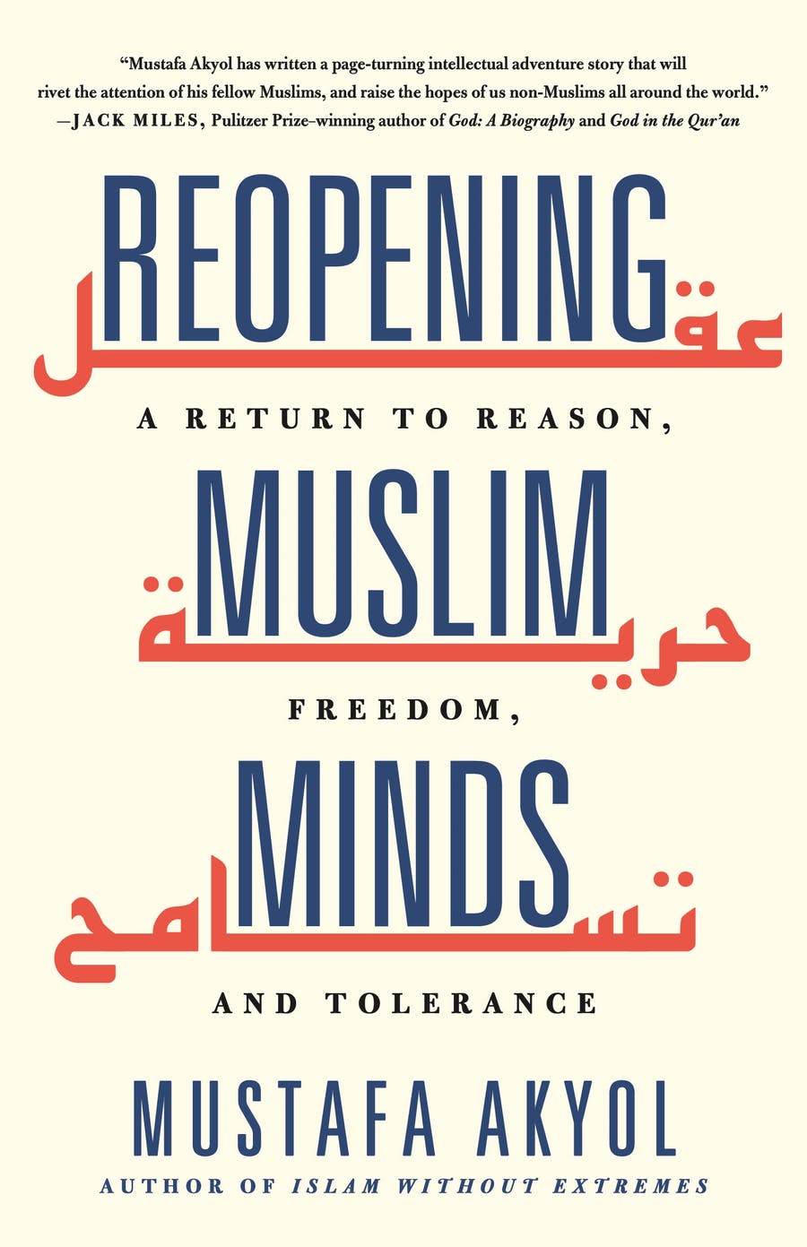 Cover of Mustafa Akyol's "Reopenng Muslim Minds. A Return to Reason, Freedom and Tolerance" (published by St. Martins Essentials)