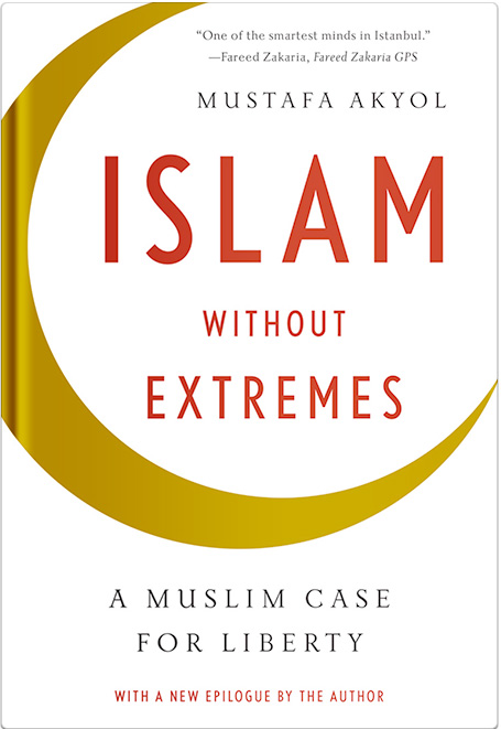 Cover of Mustafa Akyol's book, "Islam Without Extremes", (published by Norton &amp; Co.)