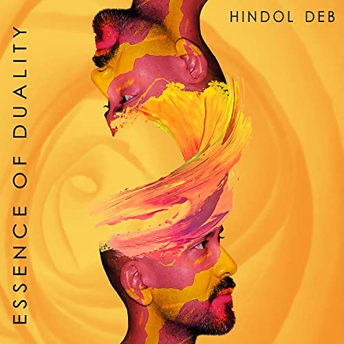 Cover von Hindol Debs "Essence of Duality" (herausgegeben von CTO music/digital sales: Feiyr.com/CD: ctomusic-shop.de)