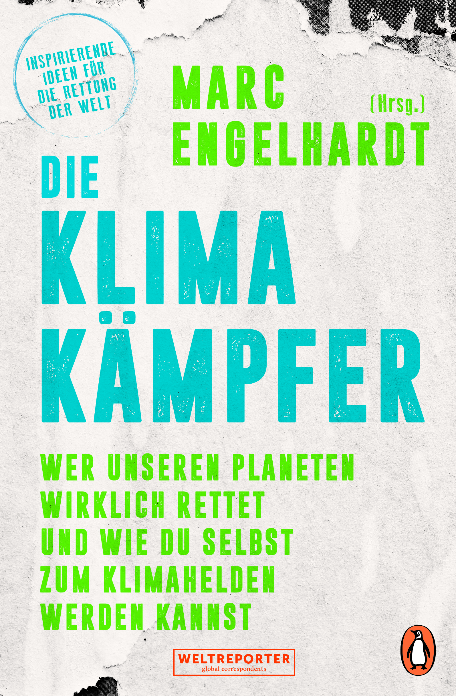 Buchcover Marc Engelhardt (Hrsg,) "Die Klimakämpfer" Verlag Penguin; Quelle: Verlag Penguin