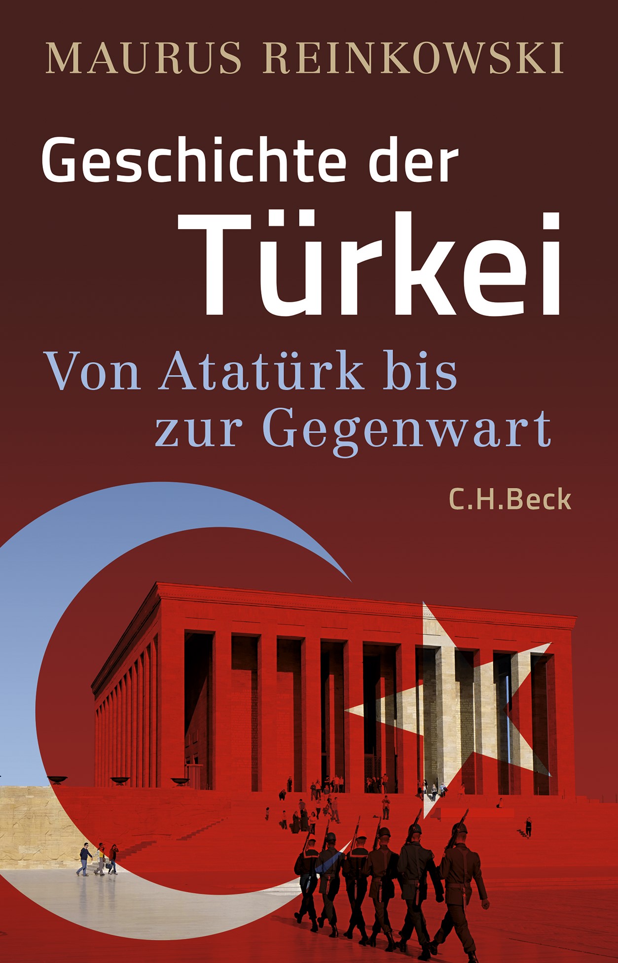الغلاف الألماني لكتاب الباحث في الشأن الإسلامي ماوروس راينكوفسكي "تاريخ تركيا". Cover of Maurus Reinkowski's "Geschichte der Türkei" (published in German by C. H. Beck)