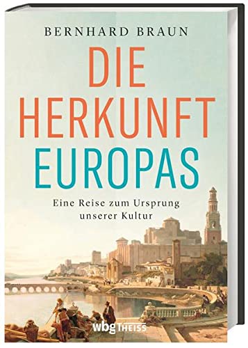 Cover of Braun's "Die Herkunft Europas. Eine Reise zum Ursprung unserer Kultur" (photo: Wissenschaftliche Buchgesellschaft)
