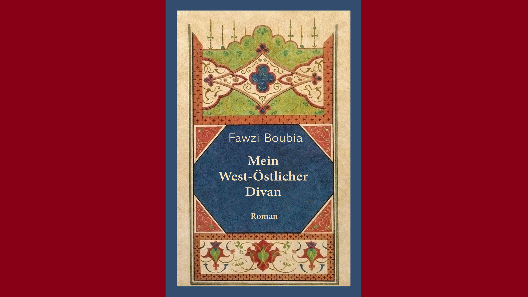 Fawzi Boubia's strongly autobiographical recent novel "Mein West-Oestlicher Diwan" takes a merciless look at political and cultural trends in Germany, while celebrating the country's cultural and intellectual past – in particular Goethe's open-mindedness.